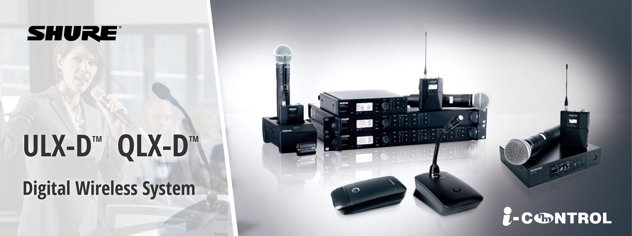 ULX-D & QLX-D DIGITAL WIRELESS SYSTEMS